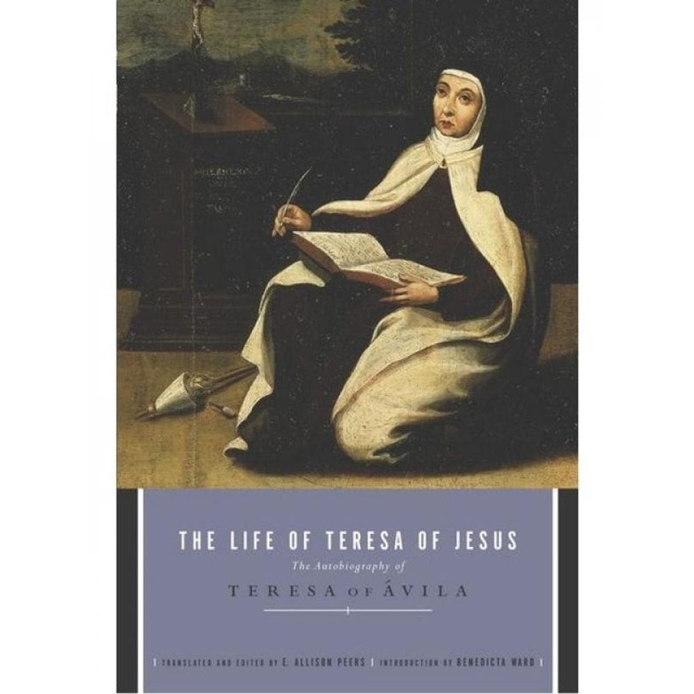The Life Of Teresa Of Jesus