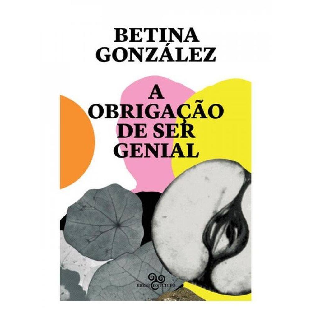 A Obrigação De Ser Genial