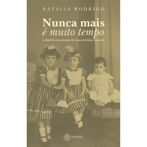 Nunca Mais É Muito Tempo