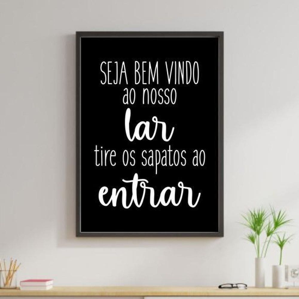 Quadro Bem Vindo E Tire Os Sapatos 33X24Cm - Com Vidro