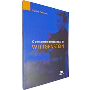 Livro Físico O Pensamento Antropológico de Wittgenstein Gunter Gebauer