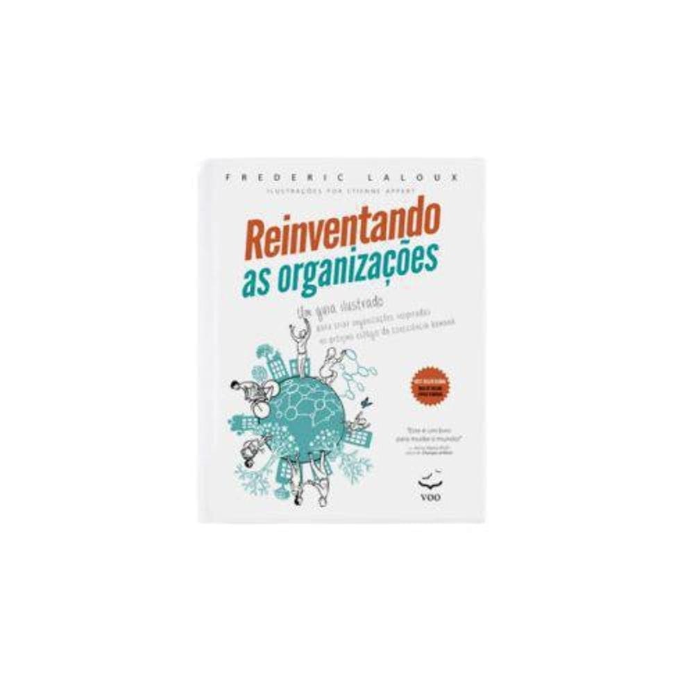 Livro Reinventando As Organizações - Guia Ilustrado
