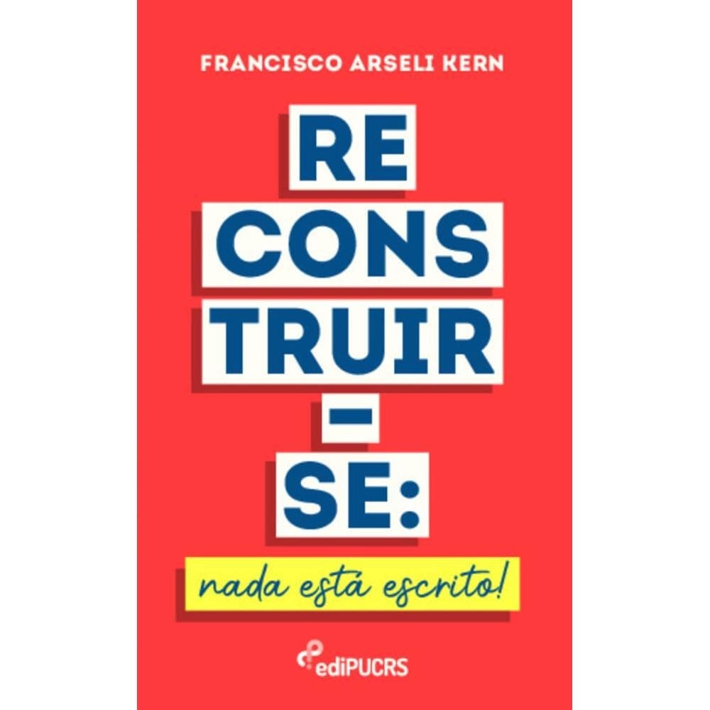 Reconstruir-se: nada está escrito!