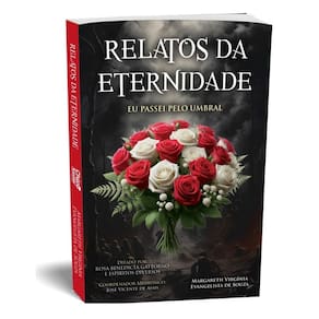 Relatos da Eternidade - Eu Passei Pelo Umbral