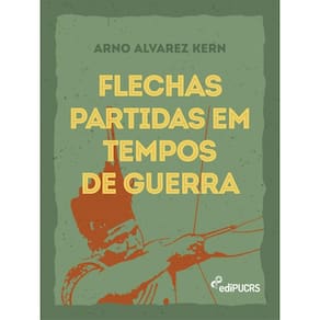 Flechas partidas em tempos de guerra