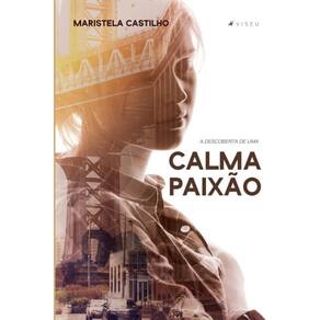 A descoberta de uma calma paixão