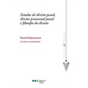 Estudos De Direito Penal, Direito Processual Penal E Filosofia Do Direito - 2013