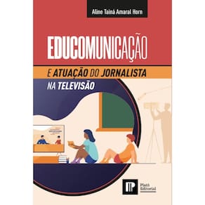 Educomunicação e atuação do jornalista na televisão