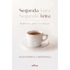 Segunda-feira: reflexões para recomeçar