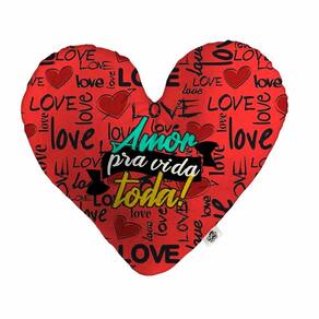 Almofada Coração Pelúcia Amor Pra Vida Toda Namorados Tamanho:G
