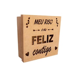 Caixas Personalizadas 100% Mdf Cru (17x17x07) Meu Riso é Tão Feliz Contigo