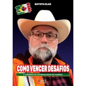 Como Vencer Desafios: A Jornada de Um Brasileiro no Canadá