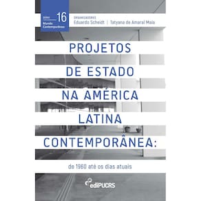 Projetos de estado na América Latina contemporânea: de 1960 até os dias atuais