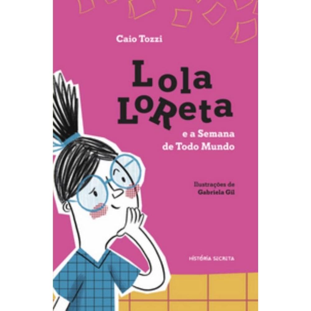 Lola Loreta E A Semana De Todo Mundo