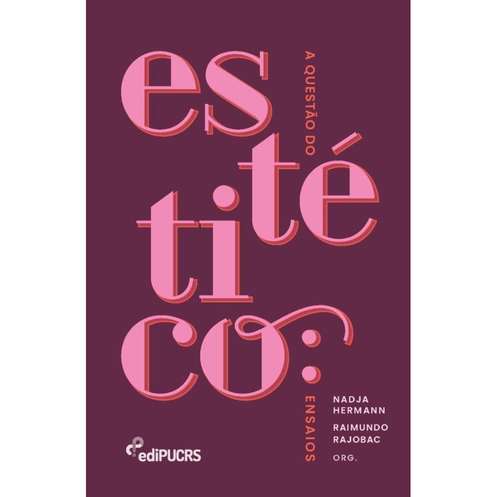 A questão do estético: ensaios