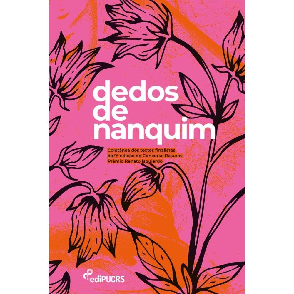 Dedos de nanquim. Coletânea dos finalistas da 9ª edição do Concurso Rasuras: Prêmio Renato Isquierdo