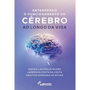 Entendendo o funcionamento do cérebro ao longo da vida