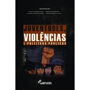 Juventudes, violências e políticas publicas