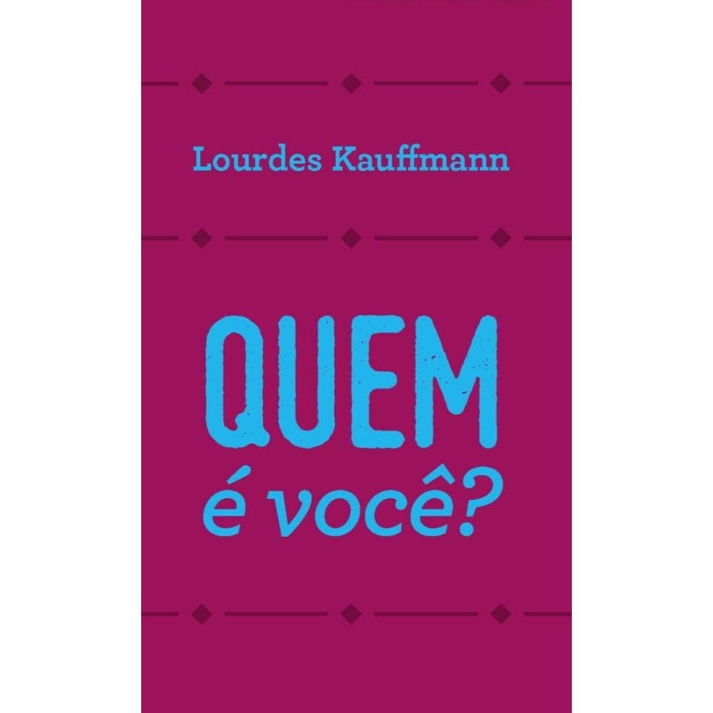 Quem é você?