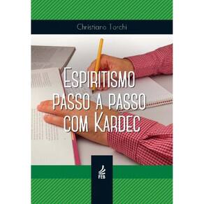 Espiritismo Passo A Passo Com Kardec - 04Ed/16