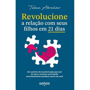 Revolucione a relação com seus filhos em 21 dias