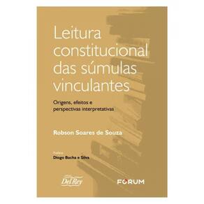 Leitura Constitucional Das Súmulas Vinculantes