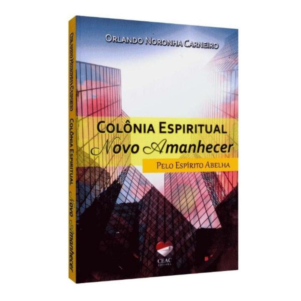 Colonia Espiritual Novo Amanhecer - Ceac