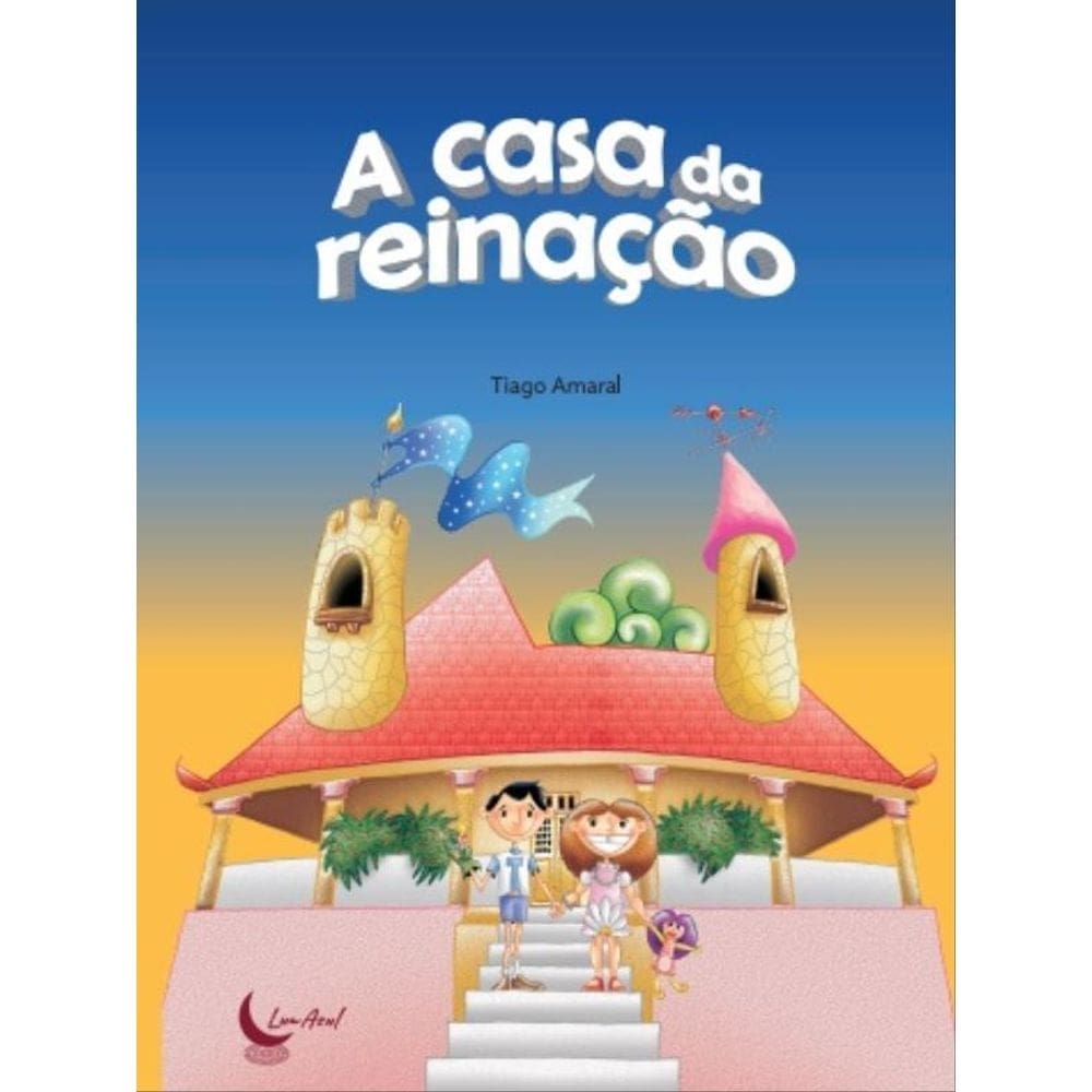 A Casa Da Reinação