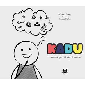 Kadu: O Menino Que N?o Queria Crescer