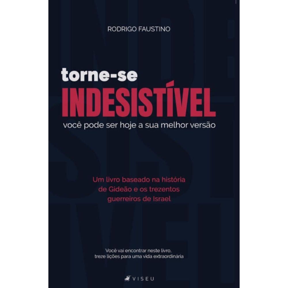 Torne-se indesistível