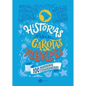 Histórias Ninar Garotas Rebeldes 100 Brasileiras