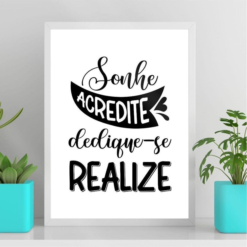 Quadro Sonhe Acredite Dedique-Se Realize 24X18Cm - Com Vidro