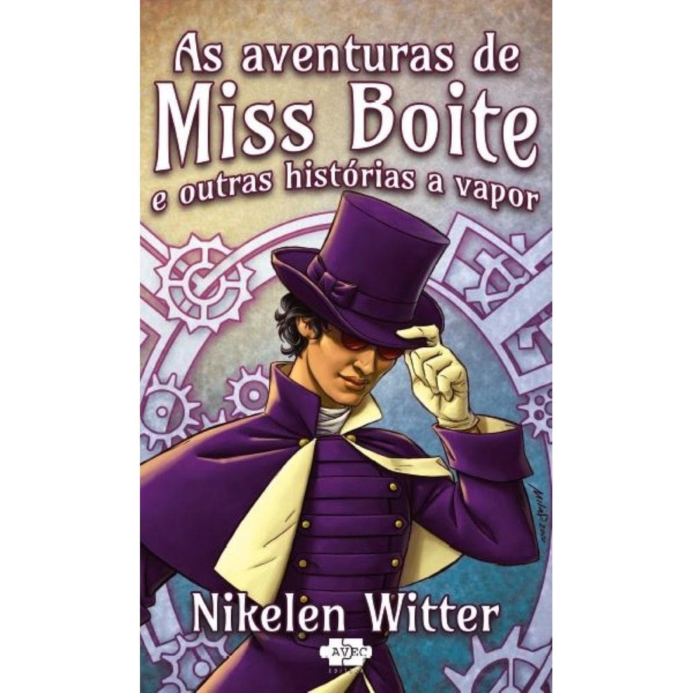 As aventuras de Miss Boite e outras historias a vapor