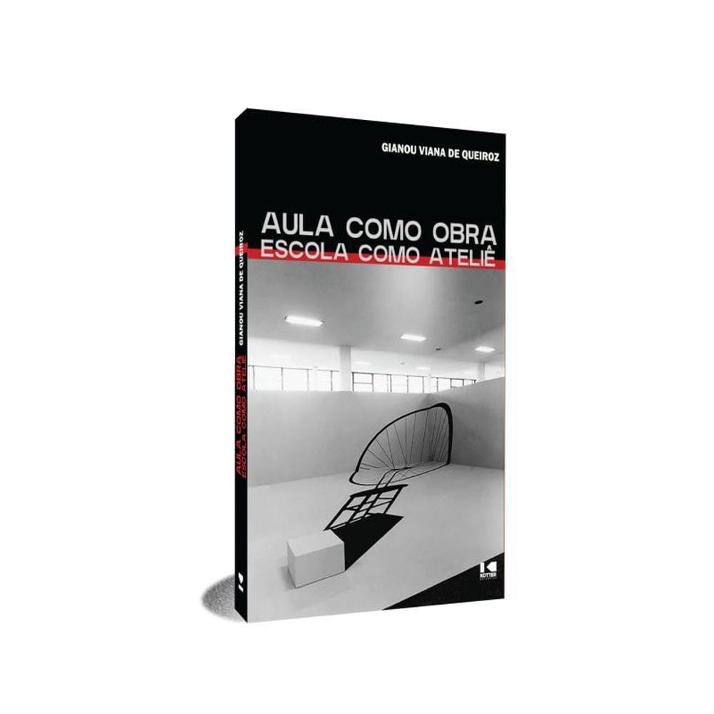 Aula Como Obra, Escola Como Ateliê