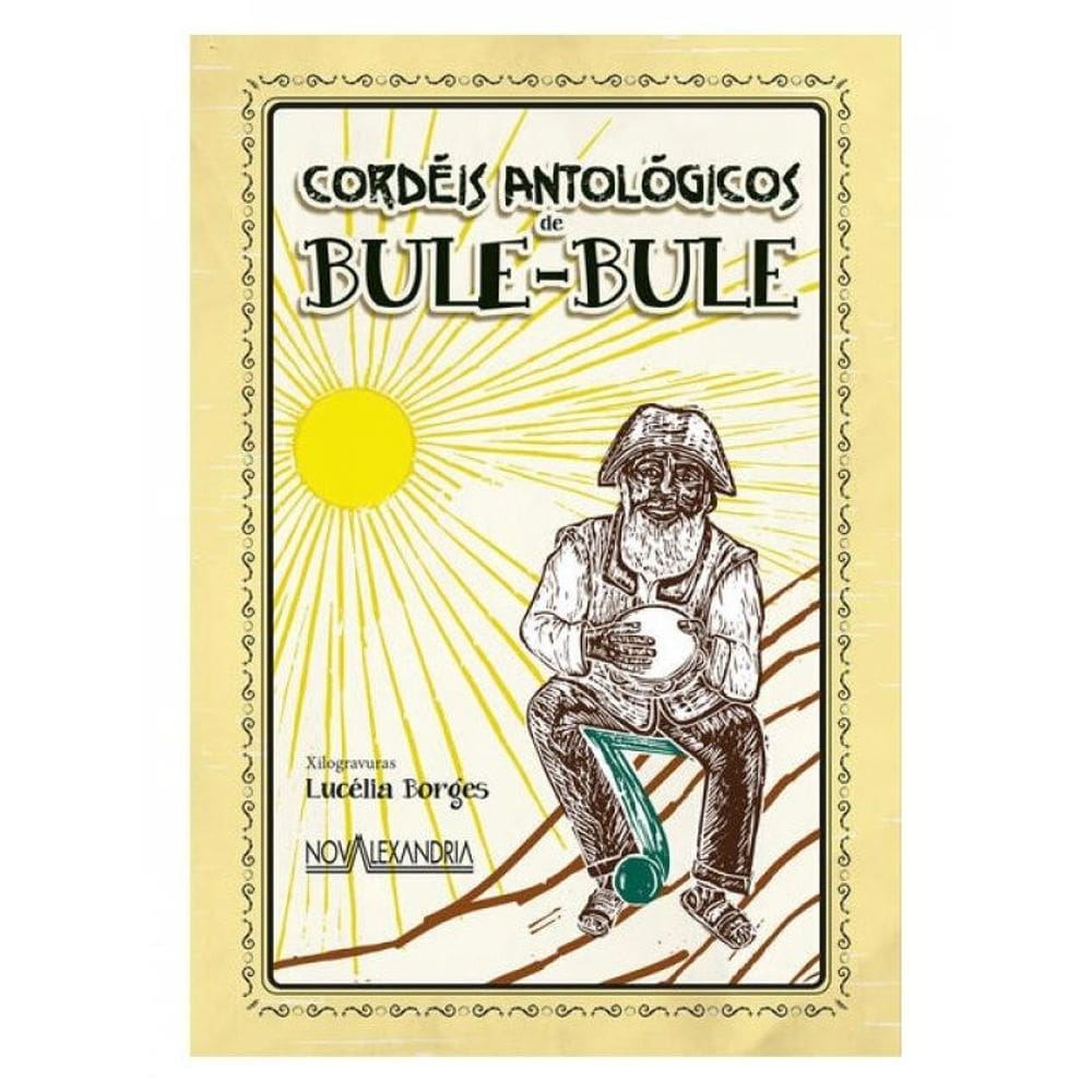Cordéis Antológicos De Bule-Bule