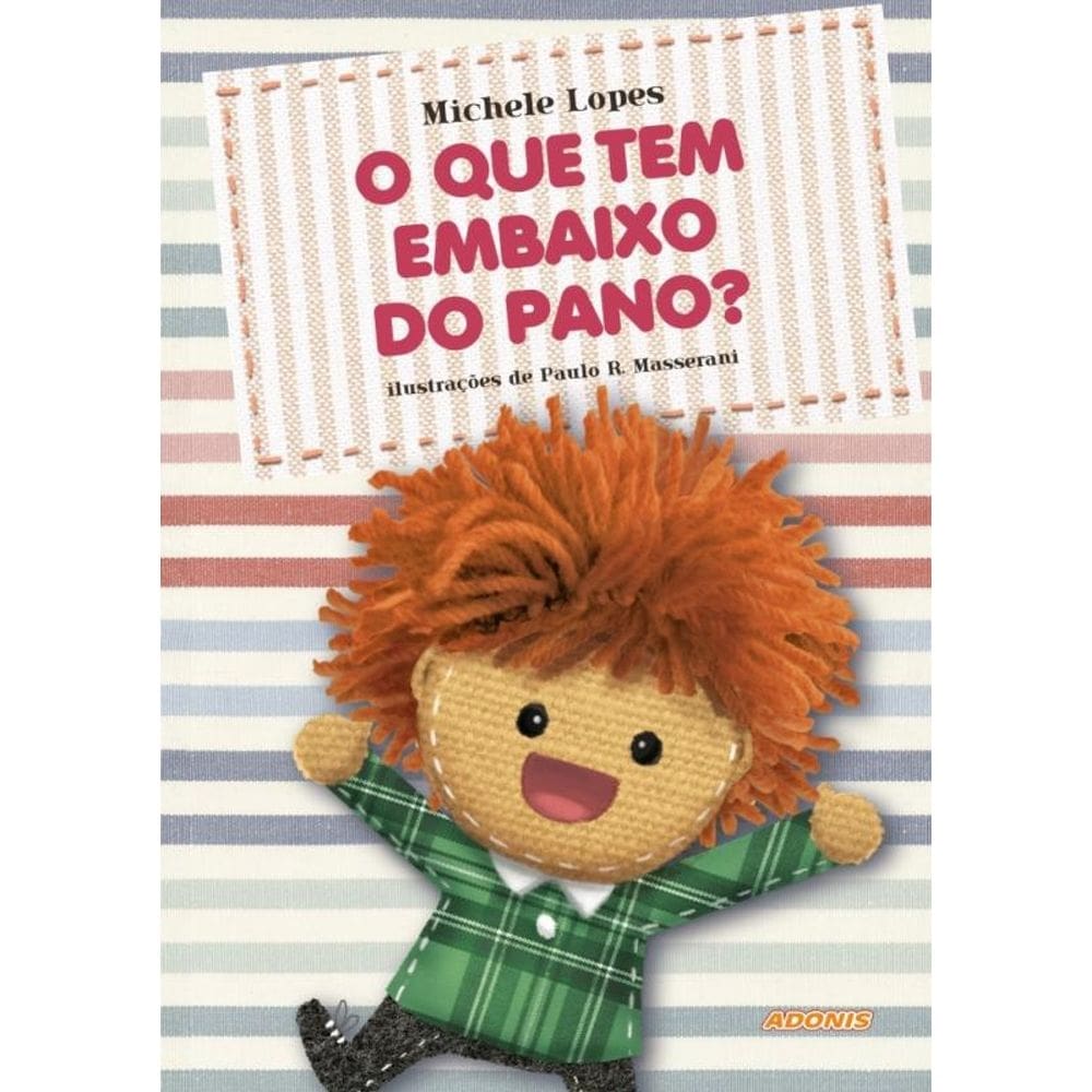 O que tem embaixo do pano?