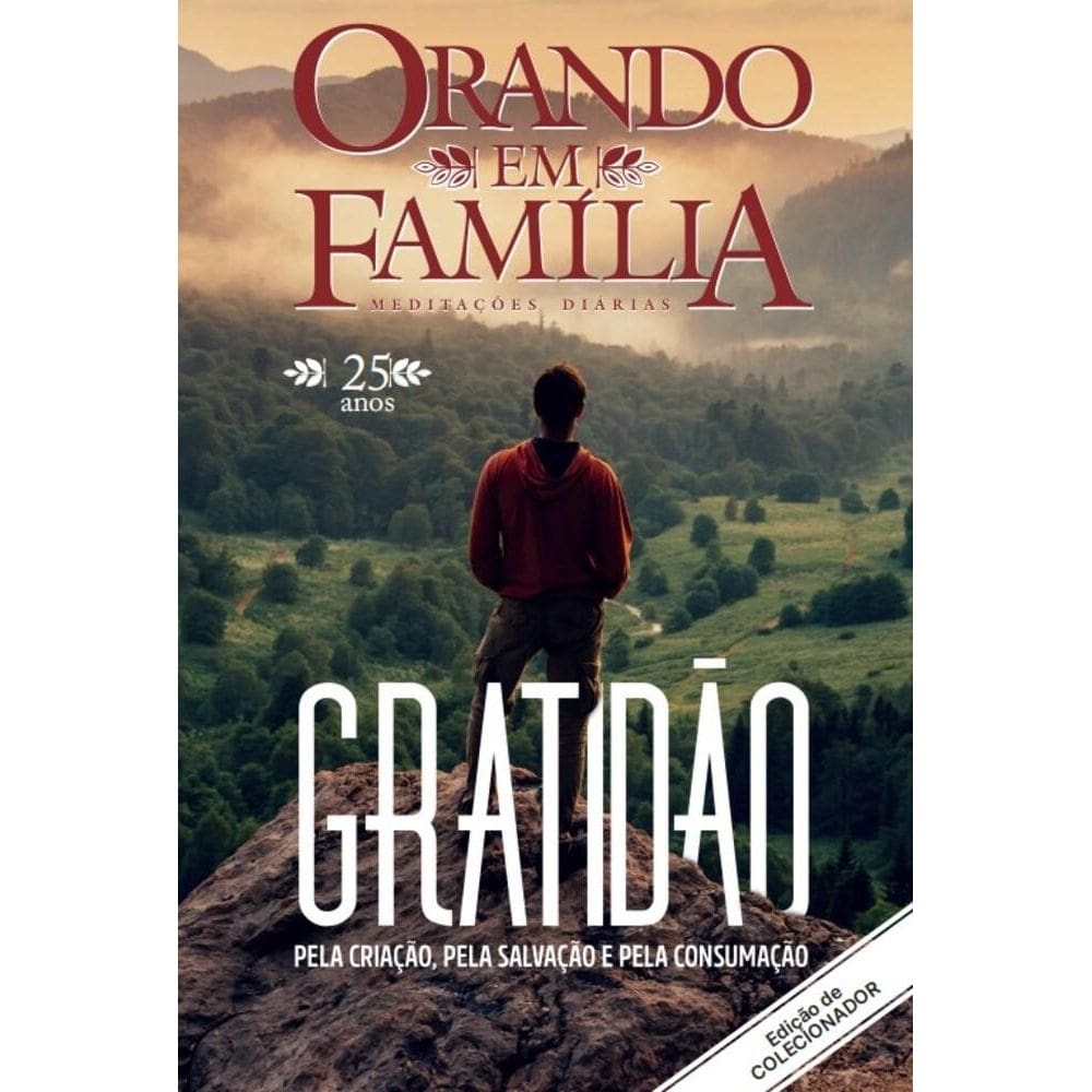 Orando em família - Volume 25: Gratidão pela criação, pela salvação e pela consumação