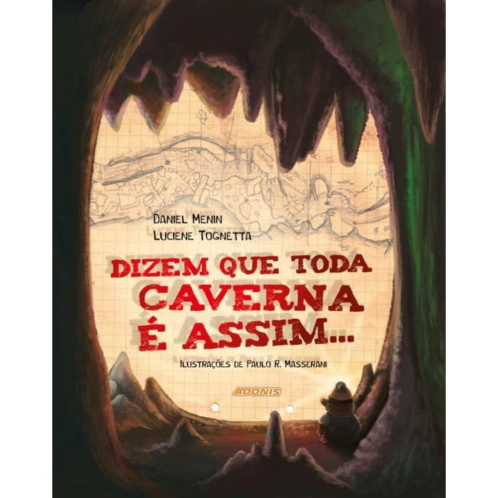 Dizem que toda caverna é assim...