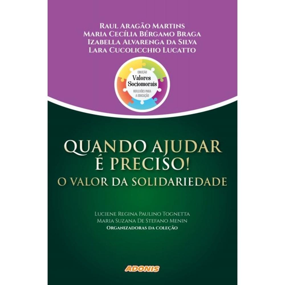Quando ajudar é preciso! o valor da solidariedade