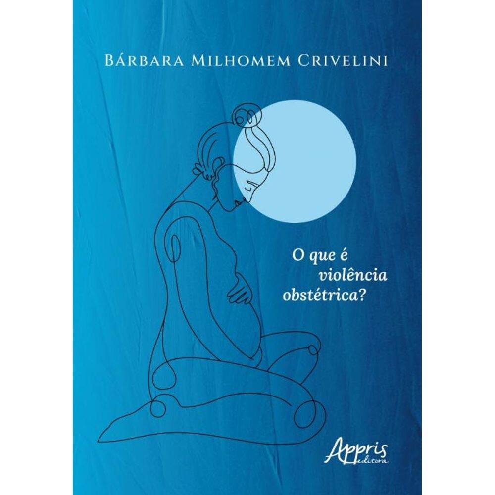 O Que É Violência Obstétrica?