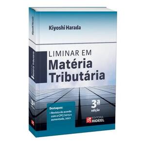 Liminar em Matéria Tributária - 3ª edição