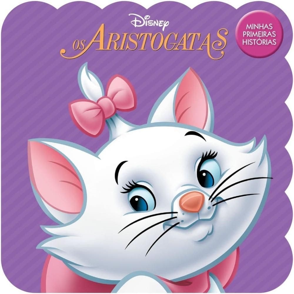 Minhas Primeiras Histórias Disney - Os Aristogatas