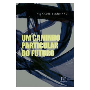 Um Caminho Particular Do Futuro