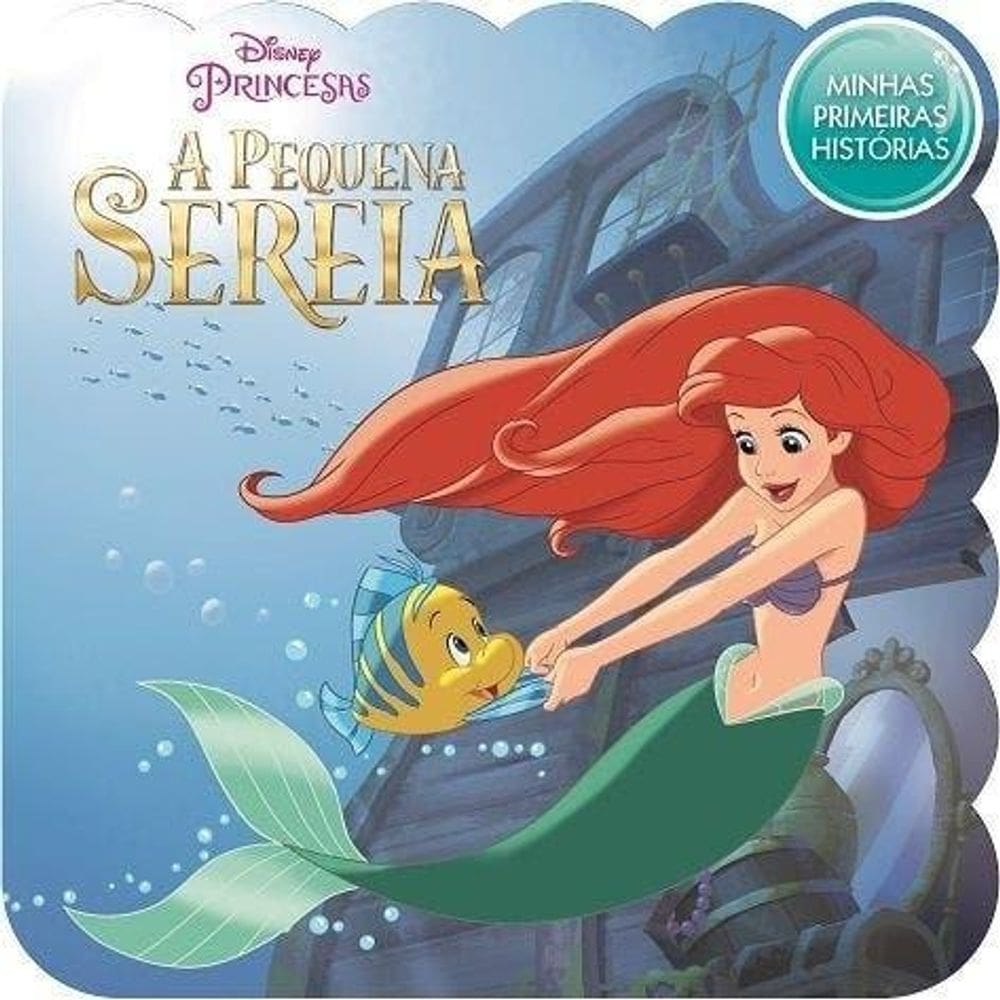 Minhas Primeiras Histórias Disney - A Pequena Sereia