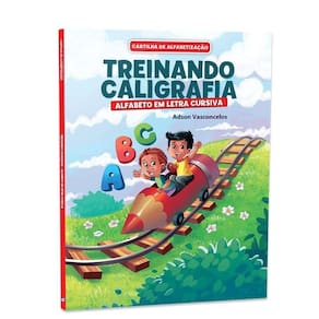Cartilha de Alfabetização Treinando Caligrafia - Letra Cursiva