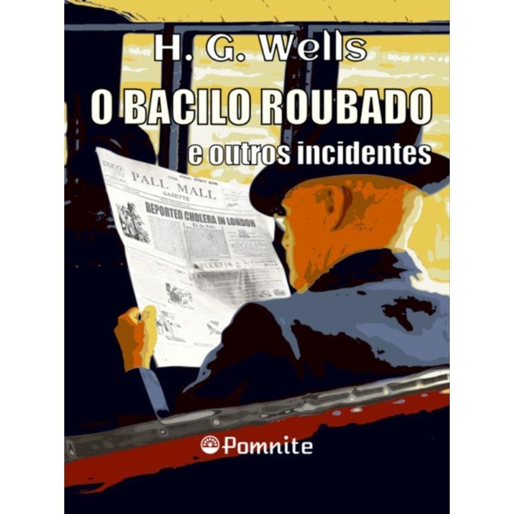 O Bacilo Roubado E Outros Incidentes