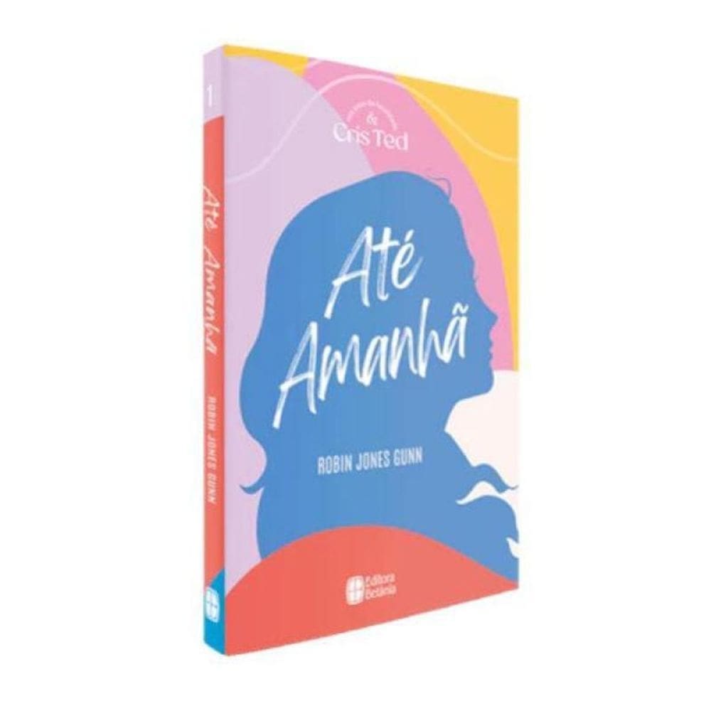 Cris E Ted - Vol. 1 - Até Amanhã - Vol. 1