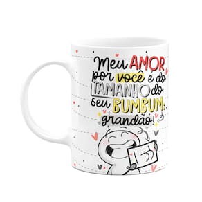 Caneca funny namorados - Meu amor é do tamanho do seu bumbum