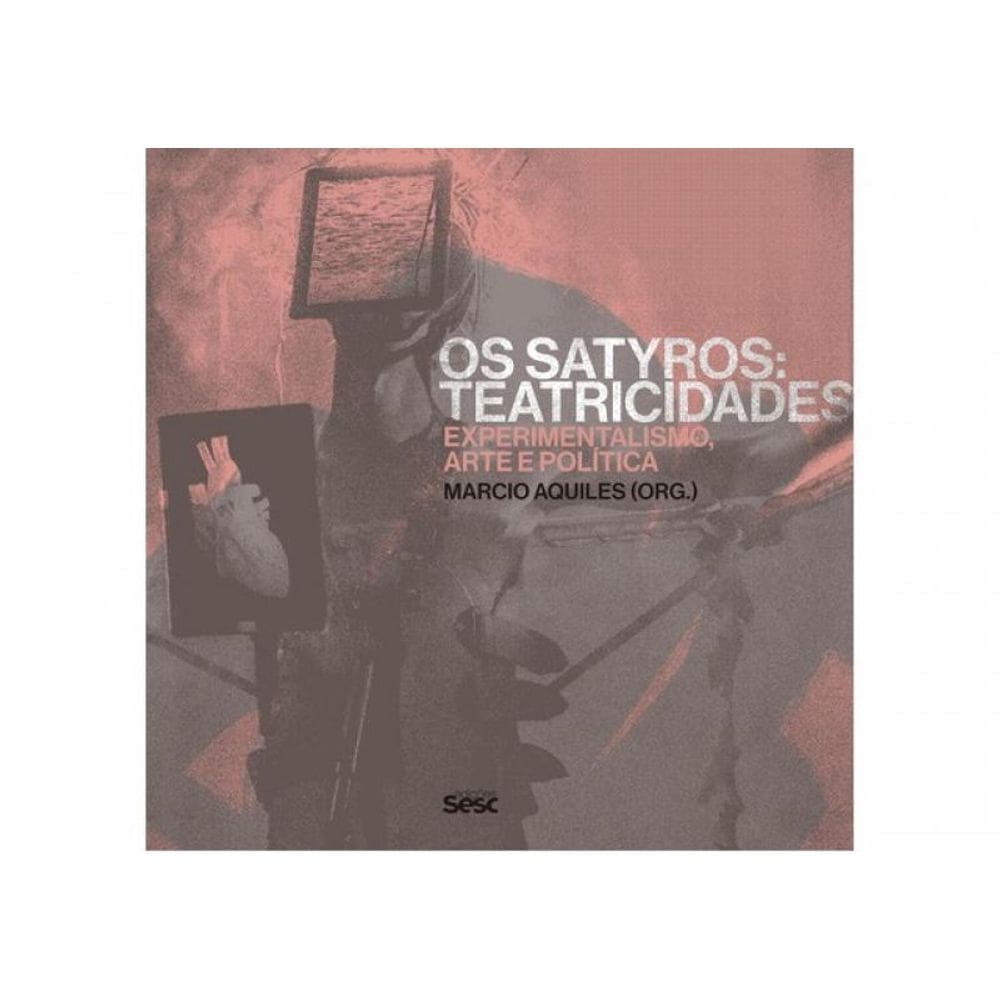 Os Satyros - Teatricidades