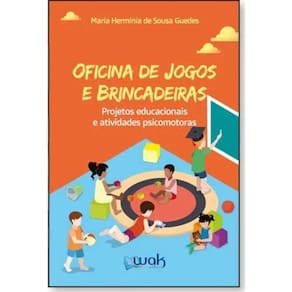 Oficina De Jogos E Brincadeiras Projetos Educacionais